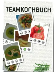 Teamkochbuch das Rezeptbuch zur Stoffwechselkur